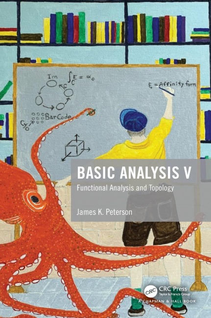 Basic Analysis V: Functional Analysis and Topology