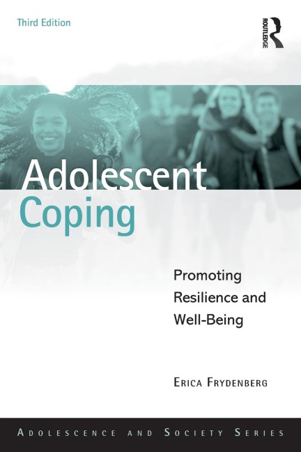 Adolescent Coping: Promoting Resilience and Well-Being