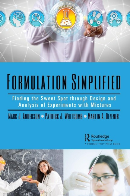 Formulation Simplified: Finding the Sweet Spot through Design and Analysis of Experiments with Mixtures