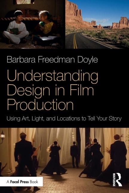 Understanding Design in Film Production: Using Art, Light & Locations to Tell Your Story