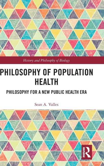 Philosophy of Population Health: Philosophy for a New Public Health Era