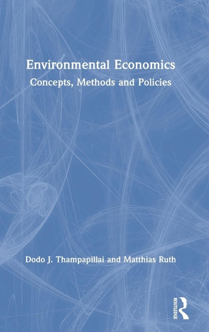 Environmental Economics: Concepts, Methods and Policies