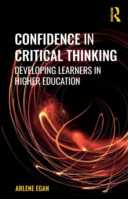 Confidence in Critical Thinking: Developing Learners in Higher Education
