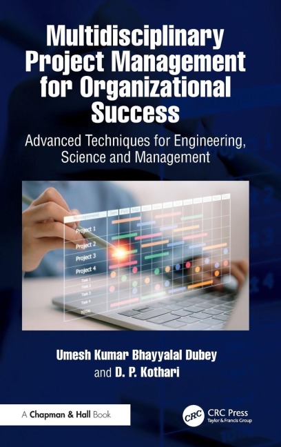Multidisciplinary Project Management for Organizational Success: Advanced Techniques for Engineering, Science and Management