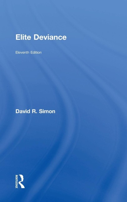 Elite Deviance