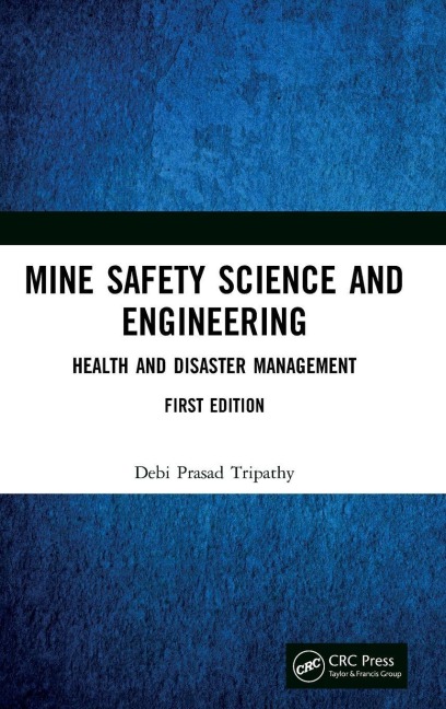 Mine Safety Science and Engineering: Health and Disaster Management
