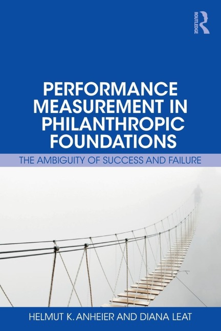 Performance Measurement in Philanthropic Foundations: The Ambiguity of Success and Failure