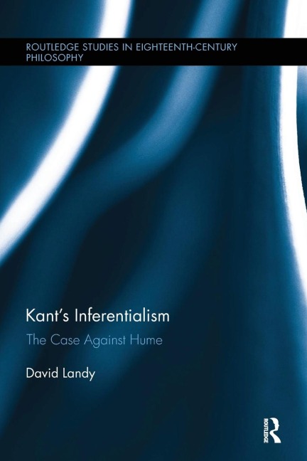 Kants Inferentialism: The Case Against Hume