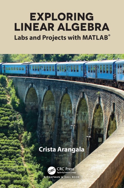 Exploring Linear Algebra: Labs and Projects with MATLAB®