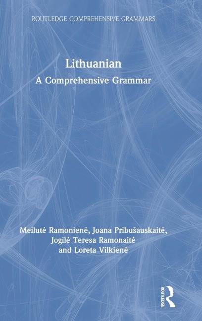 Lithuanian: A Comprehensive Grammar
