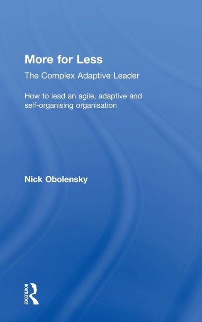 More for Less: The Complex Adaptive Leader