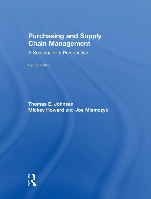 Purchasing and Supply Chain Management: A Sustainability Perspective