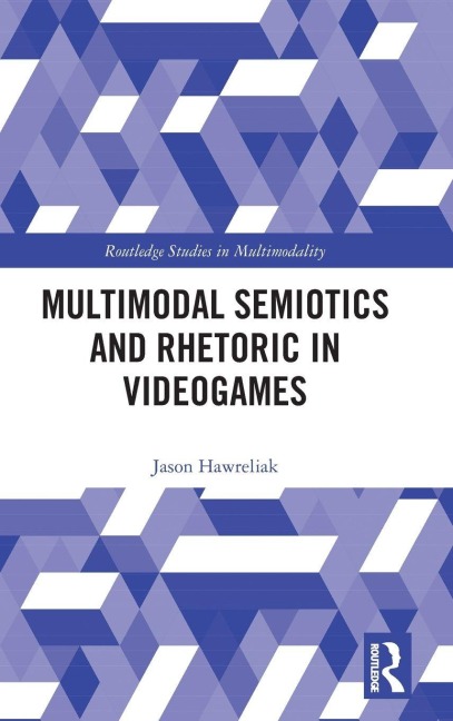 Multimodal Semiotics and Rhetoric in Videogames