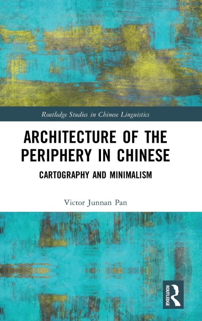 Architecture of the Periphery in Chinese: Cartography and Minimalism