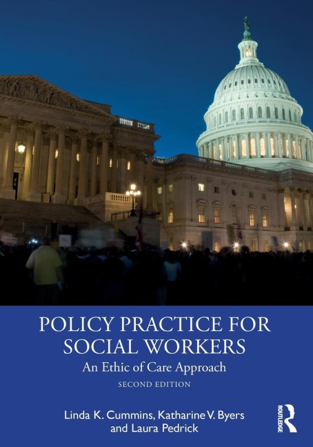 Policy Practice for Social Workers: An Ethic of Care Approach