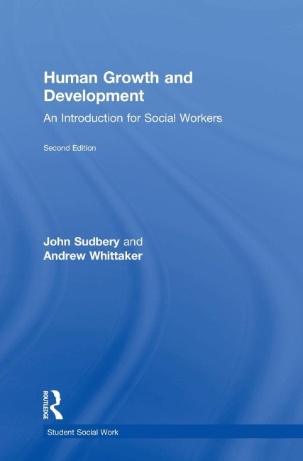 Human Growth and Development: An Introduction for Social Workers