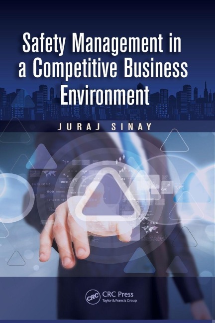 Safety Management in a Competitive Business Environment