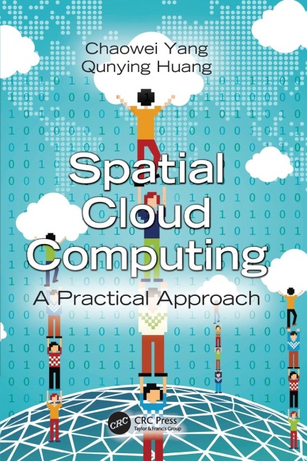 Spatial Cloud Computing: A Practical Approach