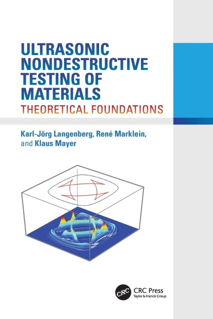 Ultrasonic Nondestructive Testing of Materials: Theoretical Foundations