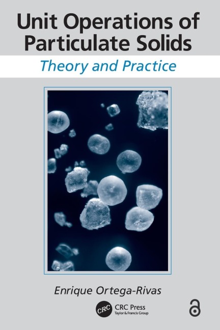 Unit Operations of Particulate Solids: Theory and Practice