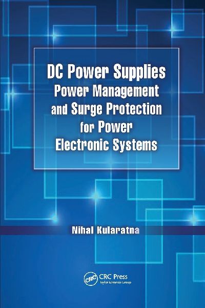 DC Power Supplies: Power Management and Surge Protection for Power Electronic Systems
