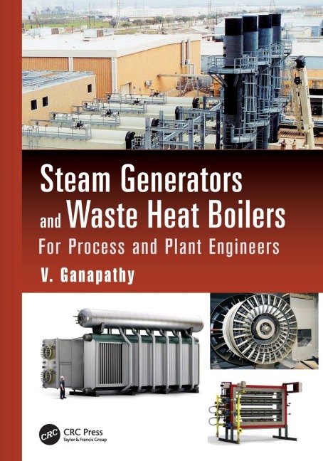 Steam Generators and Waste Heat Boilers: For Process and Plant Engineers