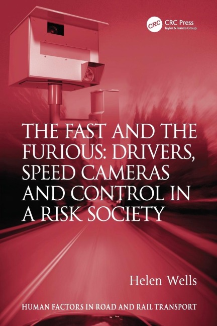 The Fast and The Furious: Drivers, Speed Cameras and Control in a Risk Society