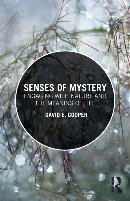 Senses of Mystery: Engaging with Nature and the Meaning of Life