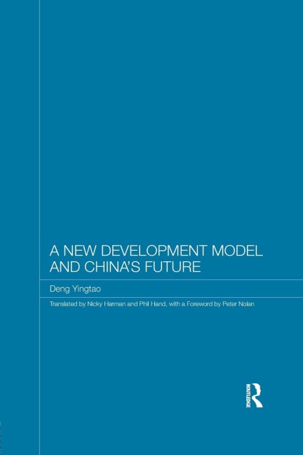 A New Development Model and Chinas Future