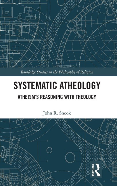 Systematic Atheology: Atheisms Reasoning with Theology