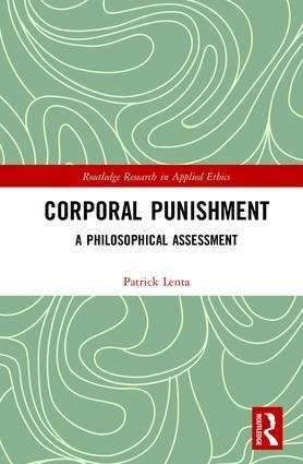 Corporal Punishment: A Philosophical Assessment