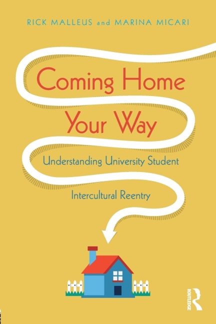 Coming Home Your Way: Understanding University Student Intercultural Reentry