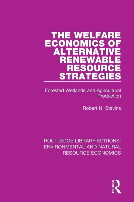 The Welfare Economics of Alternative Renewable Resource Strategies: Forested Wetlands and Agricultural Production