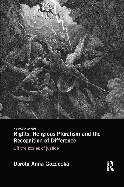 Rights, Religious Pluralism and the Recognition of Difference: Off the Scales of Justice