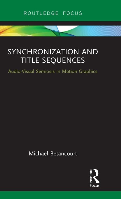 Synchronization and Title Sequences: Audio-Visual Semiosis in Motion Graphics