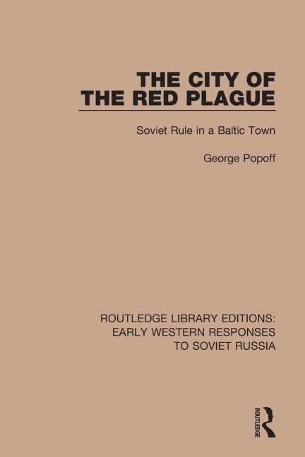 The City of the Red Plague: Soviet Rule in a Baltic Town