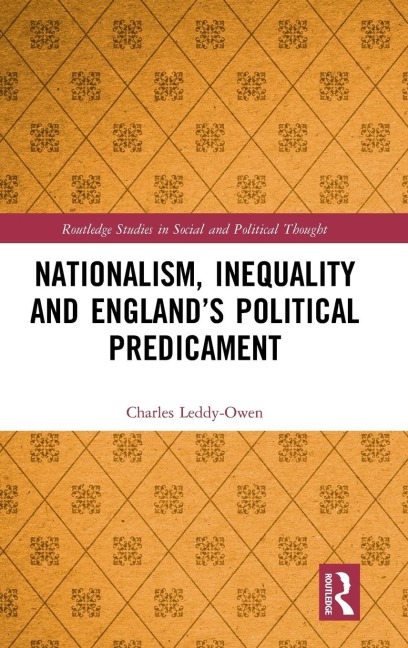 Nationalism, Inequality and Englands Political Predicament
