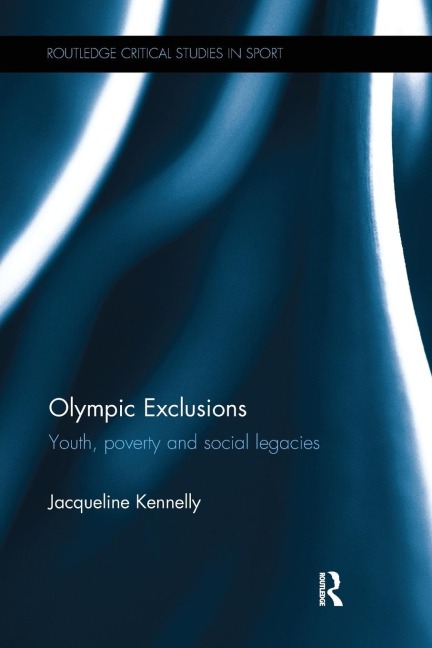 Olympic Exclusions: Youth, Poverty and Social Legacies