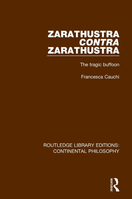 Zarathustra Contra Zarathustra: The Tragic Buffoon