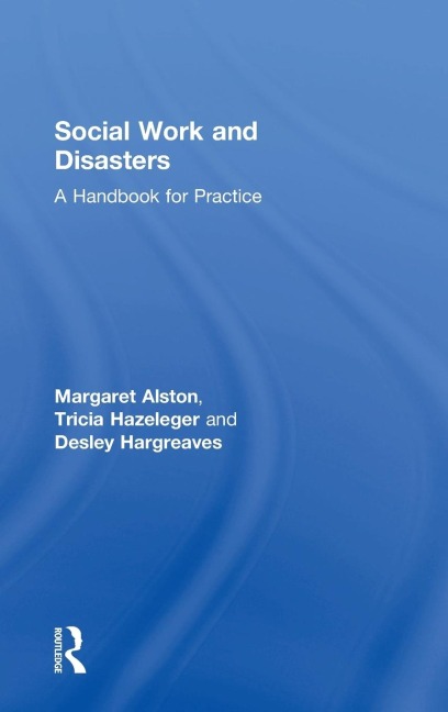 Social Work and Disasters: A Handbook for Practice