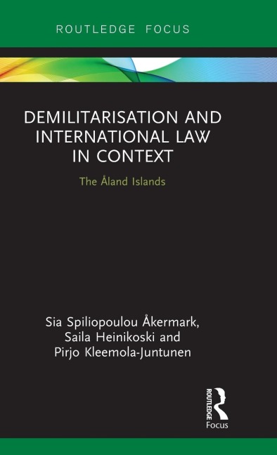 Demilitarization and International Law in Context: The Åland Islands
