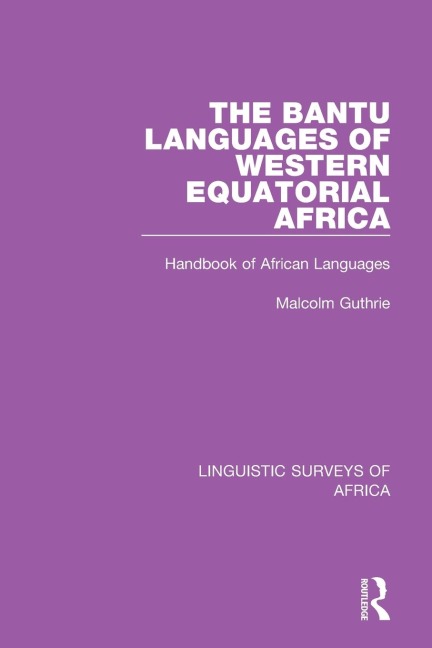 The Bantu Languages of Western Equatorial Africa: Handbook of African Languages