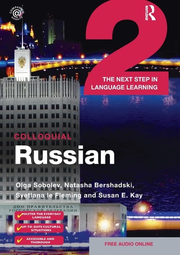 Colloquial Russian 2 The Next Step in Language Learning