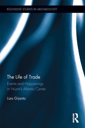 The Life of Trade: Events and Happenings in the Niumi&#65533;s Atlantic Center