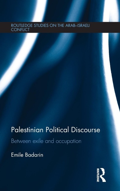 Palestinian Political Discourse: Between Exile and Occupation