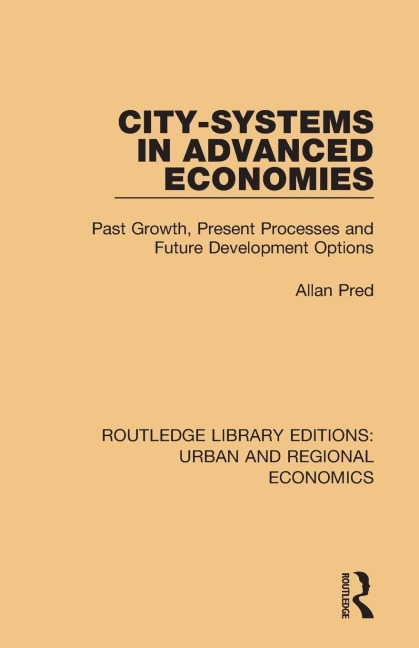 City-systems in Advanced Economies: Past Growth, Present Processes and Future Development Options