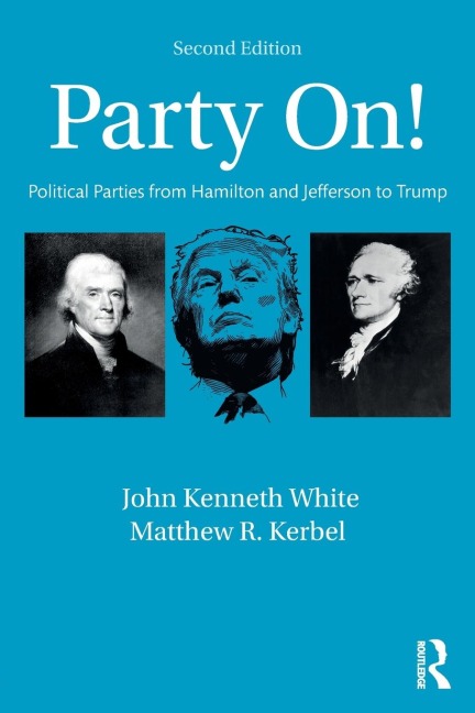 Party On!: Political Parties from Hamilton and Jefferson to Trump