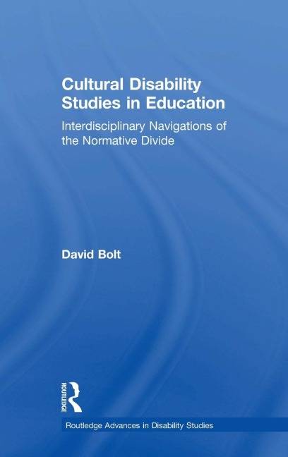 Cultural Disability Studies in Education: Interdisciplinary Navigations of the Normative Divide