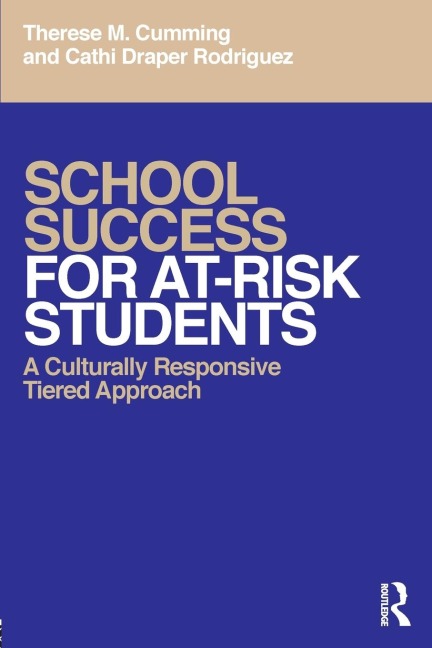 School Success for At-Risk Students: A Culturally Responsive Tiered Approach