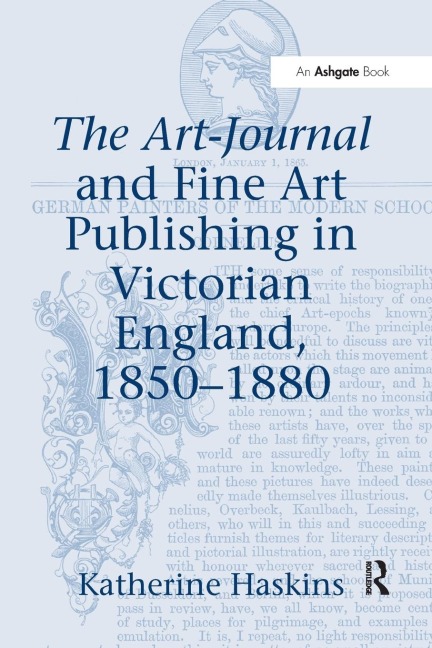 The Art-Journal and Fine Art Publishing in Victorian England, 1850-1880